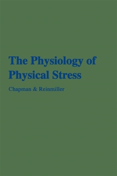 Hardcover The Physiology of Physical Stress: A Selective Bibliography, 1500-1964 Book