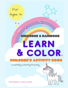 Paperback Unicorns & Rainbows; Learn & Color: Counting-Coloring-Tracing Book