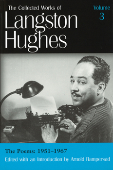 The Poems: 1951-1967 - Book #3 of the Collected Works of Langston Hughes