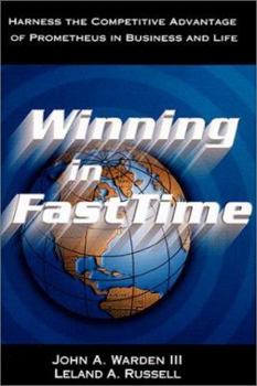 Hardcover Winning in Fast Time: Harness the Competitive Advantage of Prometheus Book