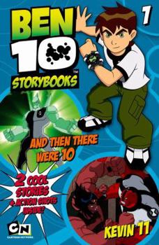 Paperback Ben 10: And Then There Were 10; And, Kevin 11 Book