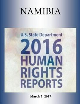 NAMIBIA 2016 HUMAN RIGHTS Report
