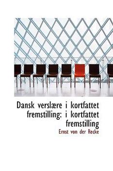 Paperback Dansk Versl Re I Kortfattet Fremstilling: I Kortfattet Fremstilling Book