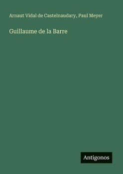 Guillaume de la Barre (French Edition)