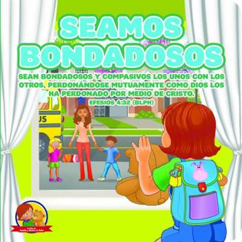 Board book Seamos Bondadosas: Amalia Y Benito El Osito [Spanish] Book