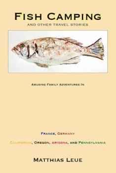 Paperback Fish Camping and Other Travel Stories Book
