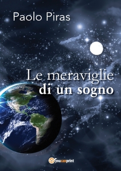 Paperback Le meraviglie di un sogno [Italian] Book