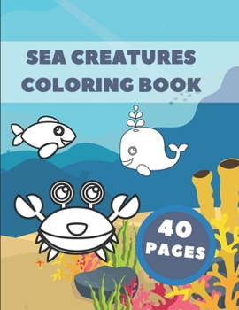 Paperback Sea Creatures Coloring Book: Animals Ocean Book