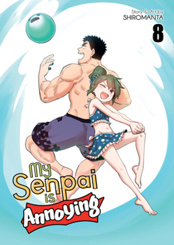 Paperback My Senpai Is Annoying Vol. 8 Book