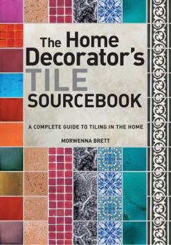 Spiral-bound Tile Sourcebook: A Complete Guide to Tiling in the Home Book