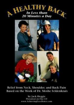 Audio CD A Healthy Back: Relief from Neck, Shoulder, and Back Pain - Based on the Work of Dr. Moshe Feldenkrais Book
