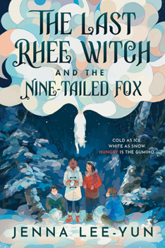 Hardcover The Last Rhee Witch and the Nine-Tailed Fox Book