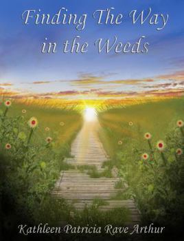 Paperback Finding The Way in the Weeds Book