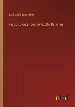 Paperback Rasgos biográficos de Adolfo Ballivián [Spanish] Book