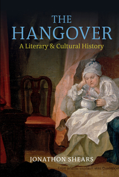 Hardcover The Hangover: A Literary and Cultural History Book