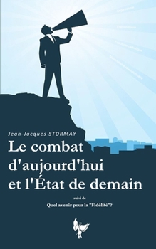Paperback Le combat d'aujourd'hui et l'Etat de demain [French] Book