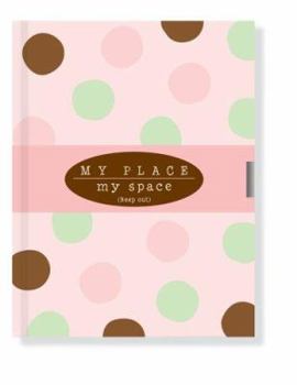 Hardcover My Place, My Space: Keep Out: Polka Dots Locking Journal [With Lock & 2 Keys] Book