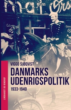 Paperback Danmarks udenrigspolitik 1933-1940 [Danish] Book