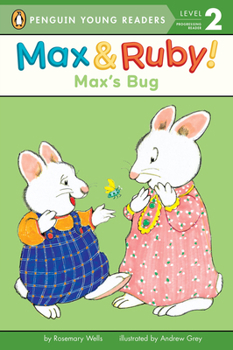 Max's Bug - Book  of the Penguin Young Readers: Max and Ruby