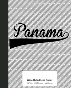 Paperback Wide Ruled Line Paper: PANAMA Notebook Book