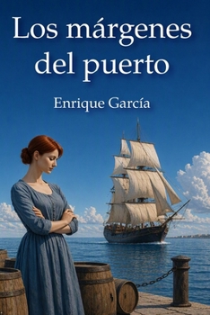 Paperback Los márgenes del puerto [Spanish] Book