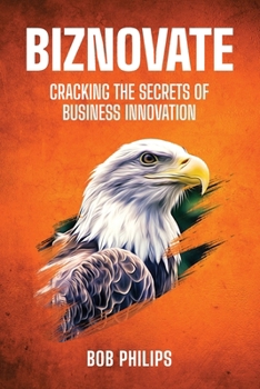 Paperback Biznovate: Cracking the Secrets of Business Innovation Book