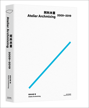 Paperback Atelier Archmixing 2009-2019 Book