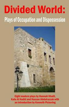 Paperback Divided World: Plays of Occupation and Dispossession Book