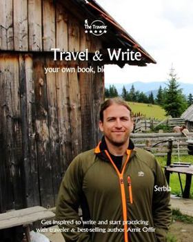 Paperback Travel & Write: Your Own Book, Blog and Stories - Serbia / Get Inspired to Write and Start Practicing Book