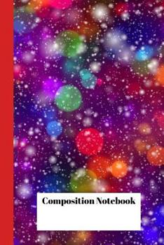 Paperback Composition Notebook: Rainbow Party Confetti 120 page Wide Ruled Notebook for boys, girls, students, Moms, Dads and Teachers Book