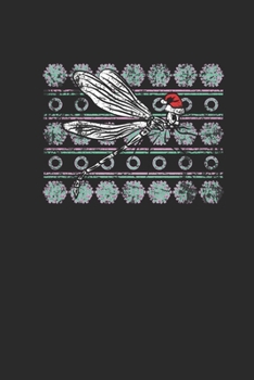Ugly Christmas Dragonfly: Dotted Bullet Notebook (6" x 9" - 120 pages) ~ Christmas Themed Notebook for Daily Journal, Diary, and Gift
