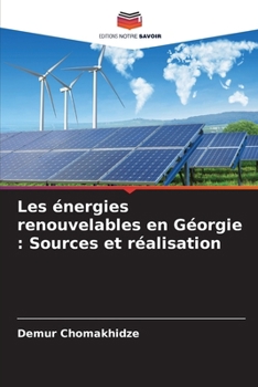 Paperback Les énergies renouvelables en Géorgie: Sources et réalisation [French] Book