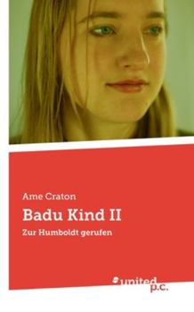 Paperback Badu Kind II: Zur Humboldt gerufen [German] Book