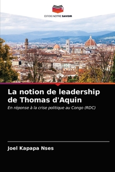 Paperback La notion de leadership de Thomas d'Aquin [French] Book