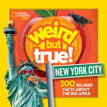 Paperback Weird But True New York City: 300 Bizarre Facts about the Big Apple Book