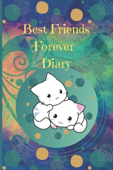 Paperback Best Friends Forever: A journal diary notebook for best friends Book