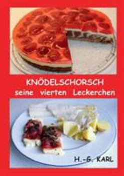 Paperback Knödelschorsch seine vierten Leckerchen [German] Book