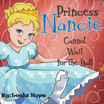 Paperback Princess Nancie Can't Wait for the Ball Book