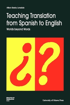 Paperback Teaching Translation from Spanish to English: Worlds Beyond Words Book