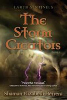 Paperback Earth Sentinels: The Storm Creators Book