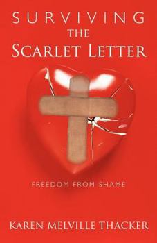 Paperback Surviving the Scarlet Letter: Freedom from Shame Book