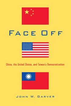 Paperback Face Off: China, the United States, and Taiwan's Democratization Book