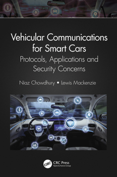 Hardcover Vehicular Communications for Smart Cars: Protocols, Applications and Security Concerns Book