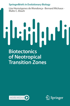 Paperback Biotectonics of Neotropical Transition Zones Book