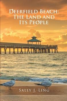 Paperback Deerfield Beach: The Land and Its People Book