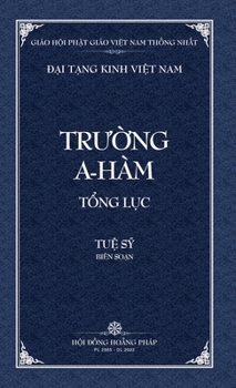 Hardcover Thanh Van Tang: Truong A-ham Tong Luc - Bia Cung [Vietnamese] Book