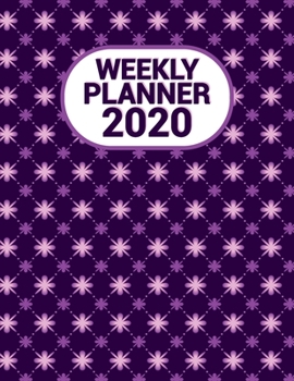 Paperback Weekly Planner 2020: Scheduler Calendar January till December 2020 - Purple Flower Pattern Notebook Book