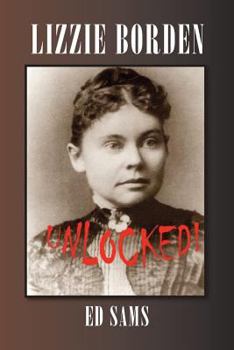 Paperback Lizzie Borden Unlocked! Book