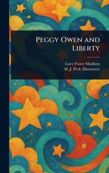 Peggy Owen and Liberty - Book #3 of the Peggy Owen