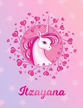 Paperback Itzayana: Itzayana Magical Unicorn Horse Large Blank Pre-K Primary Draw & Write Storybook Paper - Personalized Letter I Initial Book